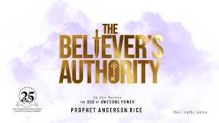 NDM Sunday  The Believers Authority  Prophet Anderson Rice  December 15th 2024 [upl. by Radec792]