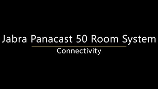 Jabra PanaCast 50 Room System  Connectivity [upl. by Johnsten]