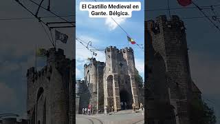 EL CASTILLO MEDIEVAL EN GANTE Bélgica [upl. by Nnaeirelav]