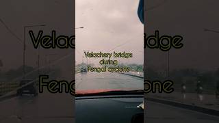 Velachery bridge during Fengal cyclone 🌀 chennairains cyclone rain velachery [upl. by Atled236]