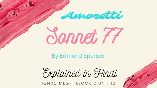 Amoretti sonnet 77 by Edmund Spenser Explained in Hindi Line by line explanation [upl. by Kentiggerma]