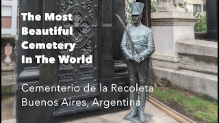 The Most Beautiful Cemetery In the World Cementerio de la Recoleta Buenos Aires Argentina [upl. by Varian]