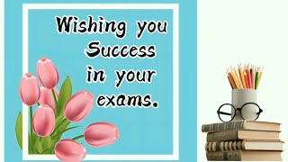 Best wishes for exams  Good Luck for exams [upl. by Rihsab]