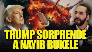 𝗦𝗢𝗥𝗣𝗥𝗘𝗦𝗔  Mensaje Explosivo de Donald Trump a Nayib Bukele [upl. by Lonni]