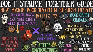 NEW MAJOR Maxwell amp Wickerbottom Update  Wickerbottom Rework Hotfix  Dont Starve Together Guide [upl. by Melany]