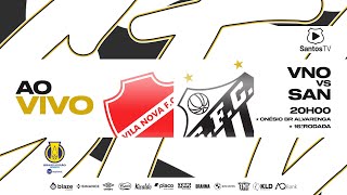 🔴 AO VIVO VILA NOVA 1 x 1 SANTOS  BRASILEIRO B 180724 [upl. by Anallij]