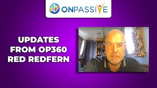 ONPASSIVE  UPDATES FROM OP360 BY RED REDFERN  3RD OF JULY 2024 [upl. by Tiffy619]