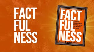 Factfulness by Hans Rosling Book Summary [upl. by Reinald]