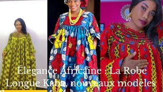 Nouveaux Modèles de Robes longues La Robe Kaba [upl. by Harrus840]