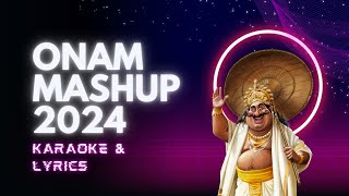 Onam Songs Malayalam Mashup  Karaoke with lyrics [upl. by Castle361]