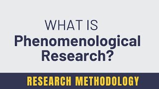 Phenomenological Research  Definition Types Example Characteristics Limitation [upl. by Elsinore]