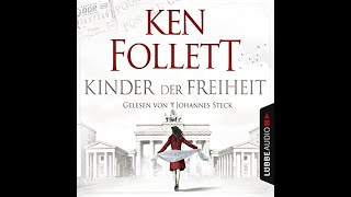 Kinder der Freiheit Hörbuch Kostenlos Ken Follett [upl. by Ydniw]