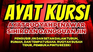 AYAT KURSI 360 X  TOLAK BALA MUSIBAH DAN PENYAKIT PEMBUKA PINTU REZEKI PENGUSIR JIN DAN SETAN [upl. by Itsyrk]