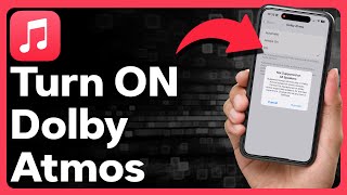 How To Turn On Dolby Atmos On Apple Music [upl. by Ettennahs]