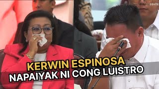 KERWIN ESPINOSA NAPAIYAK SA TANONG NI CONG LUISTRO [upl. by Kabab818]