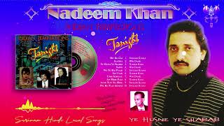 Nadeem Khan Soul Song  Ye Husne Ye Shabab [upl. by Adorne211]