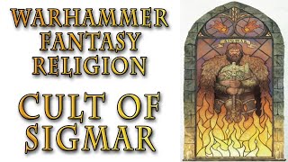 Warhammer Fantasy Lore  Cult of Sigmar Empire Lore [upl. by Vogele105]