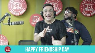 Red Murga  HAPPY FRIENDSHIP DAY I RJ Praveen [upl. by Hanus]