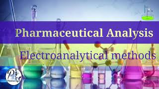 electroanalytical methods mcqs introduction Pharmaceutical Analysis Bpharmacy Basic concepts [upl. by Yelsnia]