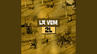 La Vem 2L [upl. by Settle]