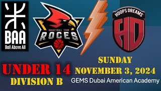 BAA Youth Div B 14U vs Hoops Dreams  GEMS Dubai American Academy  Sunday November 3 2024 [upl. by Myers]