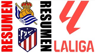 Real Sociedad vs Atletico Madrid 11 Resumen  La Liga 202425 [upl. by Aicert]