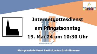 Kath Gottesdienst am Pfingstsonntag 190524 ab 1030 Uhr St Bartholomäus GrZimmern [upl. by Tung]