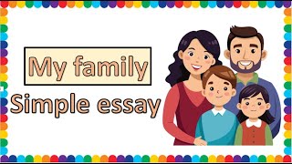 My family simple essay  English [upl. by Urbanus]