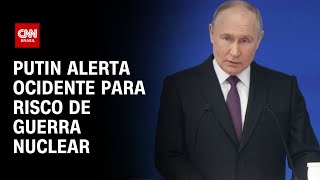 Putin alerta ocidente para risco de guerra nuclear  CNN NOVO DIA [upl. by Adnawot]