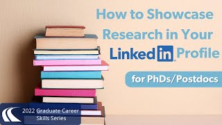 How to Showcase Your Research in your LinkedIn Profile for Doctoral Students amp Postdocs [upl. by Airtened762]