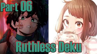 Ruthless Deku x Ochako Part 06 IzuOcha [upl. by Lyrahc]