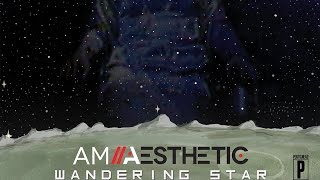 AM Aesthetic  Wandering Star Originally by Portishead [upl. by Vander]