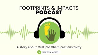 Footprints and Impacts Podcast Episode 2  Environmental Health and MCS with Dr John Molot [upl. by Namus]