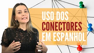 Uso de los CONECTORES en español [upl. by Kessel]