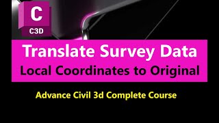 27 How to Translate Survey Data Base from Assumed to Original Coordinate System in AutoCAD Civil 3d [upl. by Ruprecht]