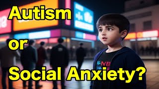 Difference Between AUTISM and SOCIAL ANXIETY Explained [upl. by Ruddie]