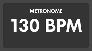 130 BPM  Metronome [upl. by Dinan491]