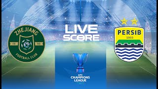 🔴LIVE SCORE I PERSIB VS ZHEJIANG I AFC CHAMPION LEAGUE 2 [upl. by Belicia583]