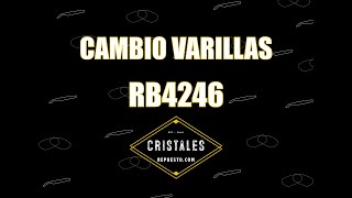 Cambio de Varillas RayBan Modelo RB4246 Clubround [upl. by Oslec]