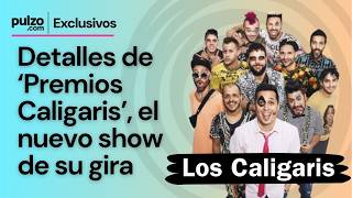 Los Caligaris revelan detalles de su gira en Latinoamérica y el show Premios Caligaris  Pulzo [upl. by Odlaw]