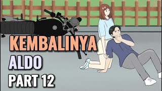 KEMBALINYA ALDO PART 12  Animasi Sekolah [upl. by Kira]