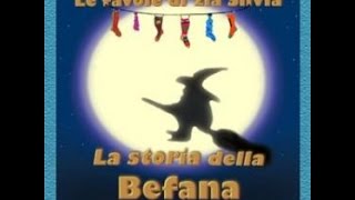 La storia della befana  audiofavola musicale di Silvia Davy e Andrea Tosi [upl. by Lib]