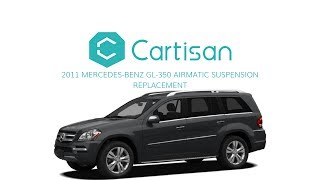 2011 MercedesBenz GL350 Airmatic Suspension Replacement by Cartisan [upl. by Fabozzi]