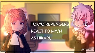 Tokyo Revengers react to Myn as hikaru [upl. by Anined]