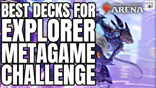 Magic Arena Best Decks for Explorer Metagame Challenge [upl. by Aifas]