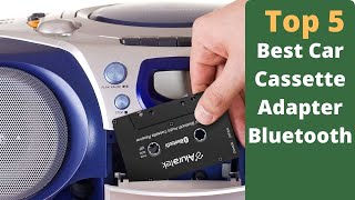 Top 5 Best Car Cassette Adapter Bluetooth [upl. by Sky]