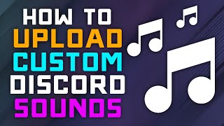 How to Upload Custom Sound Effect to the Discord Soundboard  Tutorial [upl. by Rothenberg196]