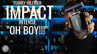 IMPACT INTENSE  TOMMY HILFIGER quot CALIDAD NICHO EN COMERCIALquot  PP [upl. by Cavuoto]