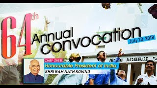 64th Annual Convocation IIT Kharagpur 20th July 2018 2nd Session Mirror02 [upl. by Ttenna451]