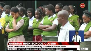 Oserian High School in Naivasha closed [upl. by Ecirtra634]